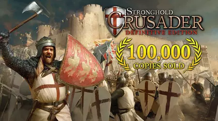 Det er en succes, min herre! Stronghold Crusader: Definitive Edition har solgt over hundrede tusinde kopier på bare to dage